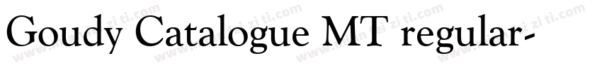Goudy Catalogue MT regular字体转换